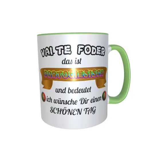 Vai-te foder das ist Portugisisch und bedeutet ich wünsche dir einen schönen tag Vai-te foder das ist Portugisisch und bedeutet ich wünsche dir einen schönen tag