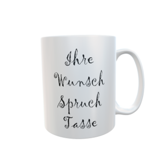 Wunschspruch Tasse